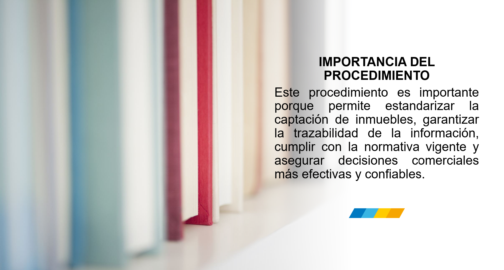 IMPORTANCIA DEL PROCEDIMIENTO