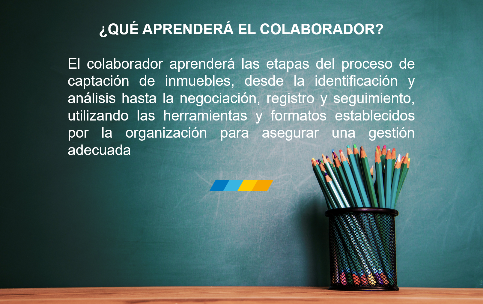 ¿QUÉ APRENDERA EL COLABORADOR?